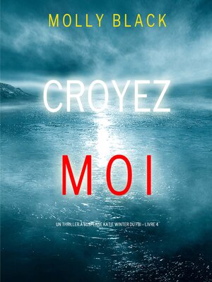 cover image of Croyez-moi 